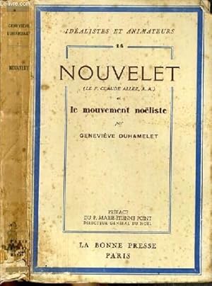 Seller image for NOUVELET ET LE MOUVEMENT NOELISTE / COLLECTION IDEALISTES ET ANIMATEURS N14. for sale by Le-Livre