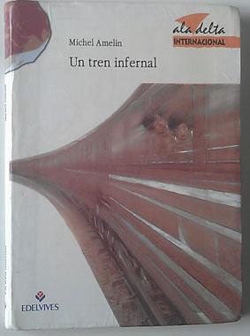 Imagen del vendedor de Un tren infernal a la venta por Librería Salvalibros Express