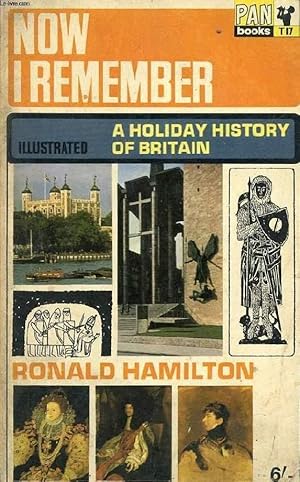Bild des Verkufers fr NOW I REMEMBER, A HOLIDAY HISTORY OF BRITAIN zum Verkauf von Le-Livre