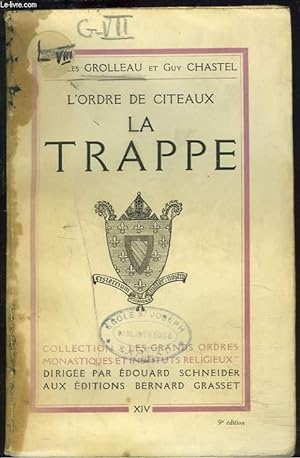 Seller image for L'ORDRE DE CITEAUX. LA TRAPPE. for sale by Le-Livre