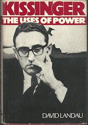 Bild des Verkufers fr Kissinger: The Uses of Power zum Verkauf von Dorley House Books, Inc.