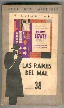 LAS RAÍCES DEL MAL. 1st. ed.