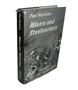 Seller image for Miners and Steelworkers; Labour in Cape Breton for sale by Homeward Bound Books