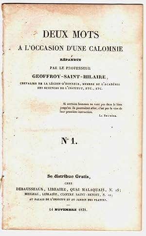 Deux mots à l'occasion d'une calomnie répandue par le Professeur Geoffroy-Saint-Hilaire, chevalie...