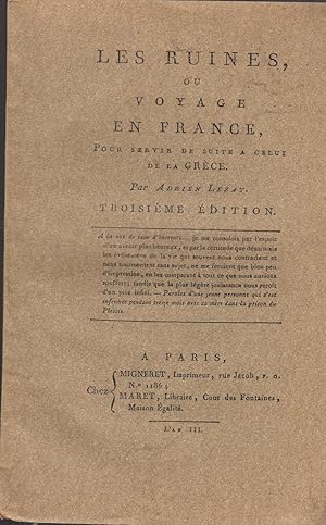 Les ruines ou voyage en France, pour servir de suite a celui de la Grèce