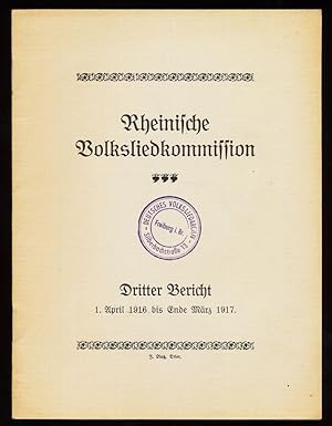 Imagen del vendedor de Rheinische Volksliedkommission. Dritter Bericht, 1. April 1916 bis Ende Mrz 1917 a la venta por Antiquariat Peda