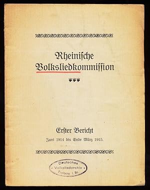 Imagen del vendedor de Rheinische Volksliedkommission. Erster Bericht, Juni 1914 bis Ende Mrz 1915 a la venta por Antiquariat Peda