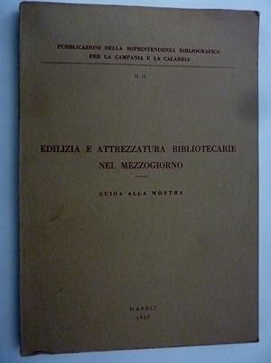 "Pubblicazioni della Soprintendenza Bibliografica per la Campania e la Calabria,n.° 11 - EDILIZIA...