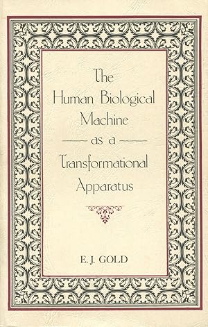 Seller image for The Human Biological Machine As a Transformational Apparatus for sale by Kenneth A. Himber