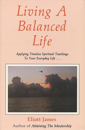 Seller image for Living a Balanced Life for sale by Kenneth A. Himber