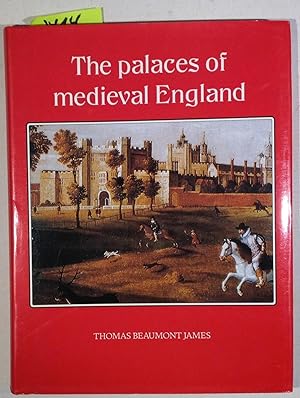 Palaces of Medieval England c. 1050 - 1550. Royalty, Nobility, the Episcopate and Their Residence...