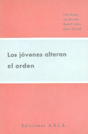 Seller image for LOS JOVENES ALTERAN EL ORDEN for sale by Librera Raimundo