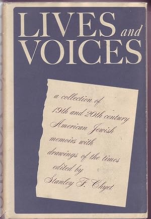 Image du vendeur pour Lives and Voices: A Collection of 19th and 20th Century American Jewish Memoirs with Drawings of the Times mis en vente par Mr Pickwick's Fine Old Books