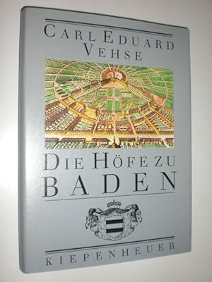 Die Höfe zu Baden. Mit achundzwanzig zeitgenössischen Abbildungen.