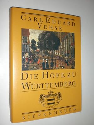 Image du vendeur pour Die Hfe zu Wrtemberg. Mit zweiundzwanzig zeitgenssischen Abbildungen. mis en vente par Stefan Kpper