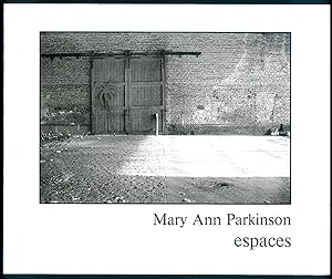Imagen del vendedor de Mary Ann Parkinson - Espaces. a la venta por Bouquinerie Aurore (SLAM-ILAB)