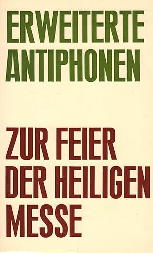 Bild des Verkufers fr Erweiterte Antiphonen zur Feier der Heiligen Messe zum Verkauf von Paderbuch e.Kfm. Inh. Ralf R. Eichmann