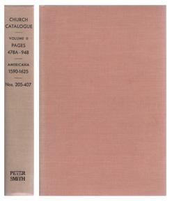 Imagen del vendedor de A Catalogue of Books Relating to the Discovery and Early History of North and South America, Forming a Part of the Library of E. D. Church, Volume II, 1590-1625 a la venta por Sutton Books