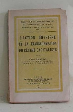 Seller image for L'action ouvrire et la transformation du rgime capitaliste for sale by crealivres