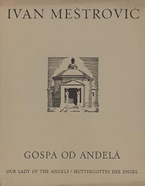 Immagine del venditore per Gospa od Andel. Zaduzbina porodice Racic, Cavtat / A memorial church of the Racic family in Cavtat / Eine Stiftungskapelle der Familie Racic in Cavtat. venduto da Georg Fritsch Antiquariat