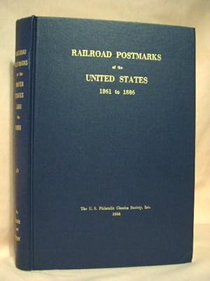 RAILROAD POSTMARKS OF THE UNITED STATES 1861 TO 1886
