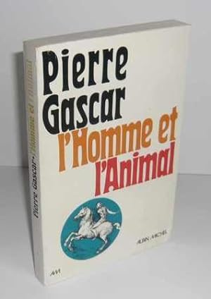 L'Homme et l'Animal, Paris, Albin Michel, 1974.