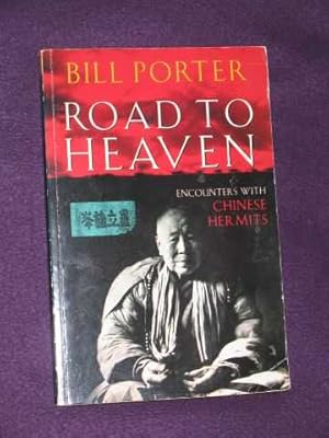 Road to Heaven: Encounters with Chinese Hermits