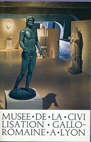 Image du vendeur pour Musee De La Civilisation Gallo-Romaine A Lyon mis en vente par JLG_livres anciens et modernes