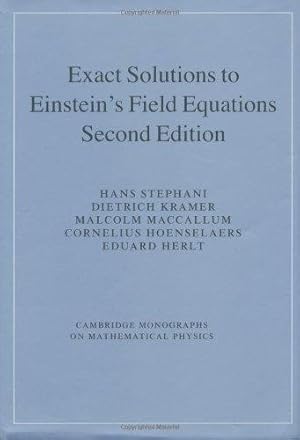 Bild des Verkufers fr Exact Solutions of Einstein`s Field Equations (Cambridge Monographs on Mathematical Physics) zum Verkauf von Die Wortfreunde - Antiquariat Wirthwein Matthias Wirthwein