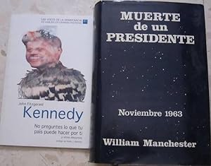 Seller image for Muerte de un presidente 20 de noviembre-25 de noviembre de 1963 + Kennedy. Las voces de la democracia. As hablan los grandes polticos [ 2 libros] for sale by Libros Dickens