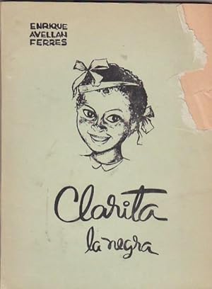 Bild des Verkufers fr Clarita la negra. Fantasa musical de teatro infantil en dos actos zum Verkauf von LIBRERA GULLIVER