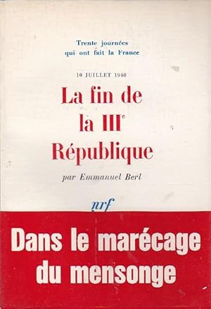 Image du vendeur pour La fin de la IIIe Rpublique. 10 Juillet 1940 mis en vente par LIBRERA GULLIVER