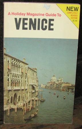 Venice: a Holiday Magazine Guide to