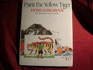 Seller image for Paint the Yellow Tiger. for sale by BookMine