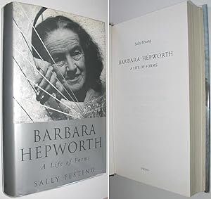 Seller image for Barbara Hepworth: A Life of Forms for sale by Alex Simpson