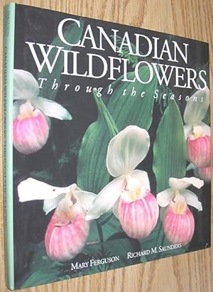 Imagen del vendedor de Canadian Wildflowers Through the Seasons a la venta por Alex Simpson
