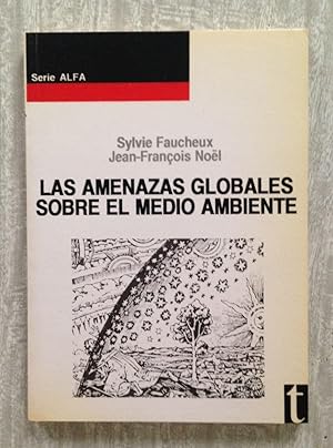 Seller image for LAS AMENAZAS GLOBALES SOBRE EL MEDIO AMBIENTE for sale by Librera Sagasta