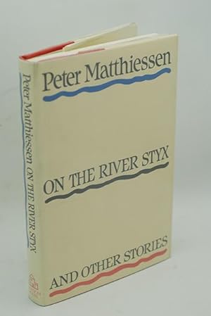 Seller image for On the River Styx and Other Stories (Signed First Printing) for sale by Classic First Editions-- IOBA