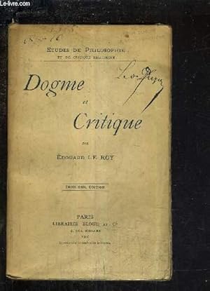 Image du vendeur pour DOGME ET CRITIQUE. mis en vente par Le-Livre