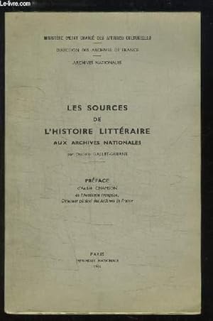 Image du vendeur pour Les Sources de l'Histoire Littraire aux Archives Nationales. mis en vente par Le-Livre