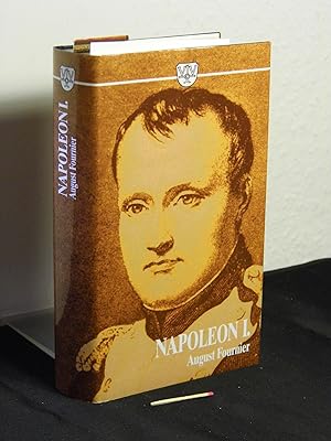 Bild des Verkufers fr Napoleon I. - Eine Biographie in drei Teilbnden (in 1 Buch) - 1. Band: Von Napoleons Geburt bis zur Begrndung seiner Alleinherrschaft ber Frankreich, 2. Band: Der Kampf um die Weltherrschaft, 3. Band: Die Erhebung der Nationen und Napoleons Ende (in einem Buch) - zum Verkauf von Erlbachbuch Antiquariat