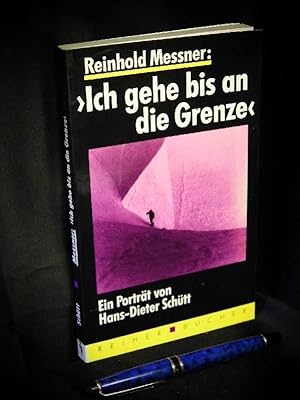 Reinhold Messner - 'Ich gehe bis an die Grenze' - Ein Porträt -