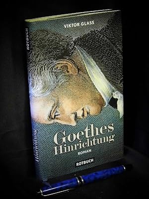 Immagine del venditore per Goethes Hinrichtung - Roman - venduto da Erlbachbuch Antiquariat