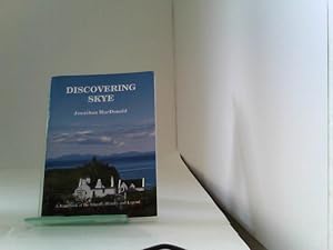 Bild des Verkufers fr Discovering Skye A Handbook of the Island s History and Legend zum Verkauf von ABC Versand e.K.