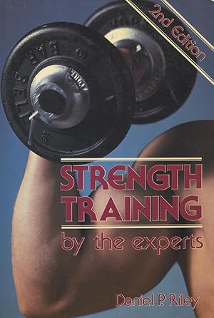 Seller image for Strength Training: By the Experts for sale by Kenneth A. Himber