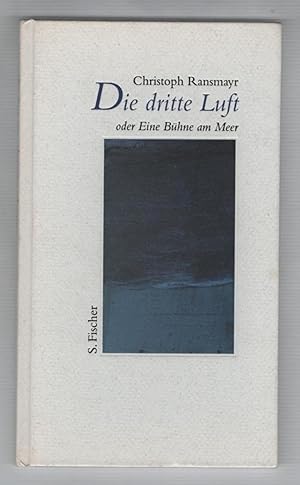 Die Dritte Luft, Oder Eine Buhne Am Meer (The third air, Or A Stage Seaside) speech for the Openi...