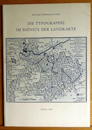 Die Typographie im Dienste der Landkarte : Zsfassg v. bisher ersch. Veröffentlichgn über typograp...