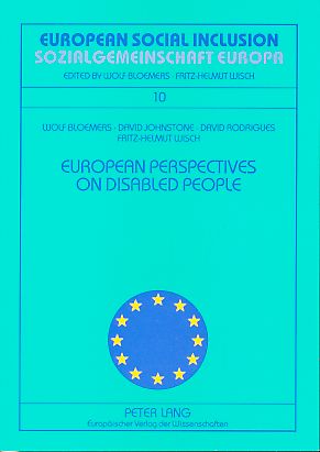 Seller image for European perspectives on disabled people = Behinderte Menschen aus europischen Blickwinkeln. With Fritz-Helmut Wisch. European social inclusion Vol. 10. for sale by Fundus-Online GbR Borkert Schwarz Zerfa