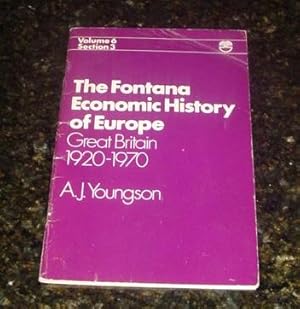 The Fontana Economic History of Europe - Great Britain 1920-1970 - Volume VI Chapter 3