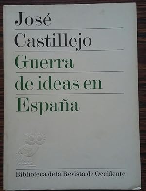 Guerra De Ideas En Espana: Filosofia, Politica Y Educacion
